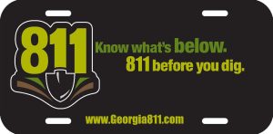 "Know what's below, 811 before you dig" License Plates